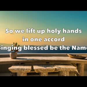 Blessed be the Name of the Lord - Don Moen