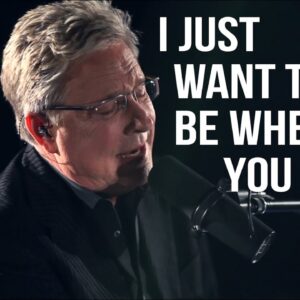 Don Moen - I Want to Be Where You Are | Live Worship Sessions
