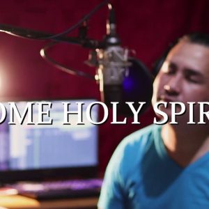 COME HOLY SPIRIT (COVER)
