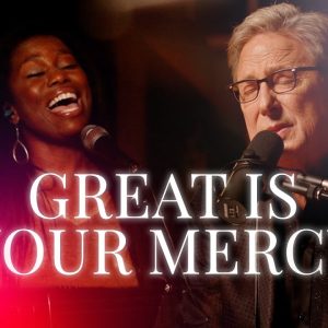 Don Moen - Great Is Your Mercy | Live Worship Sessions