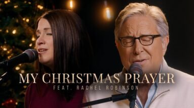 Don Moen - My Christmas Prayer (feat. Rachel Robinson)