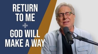 Don Moen - Return to Me / God Will Make A Way