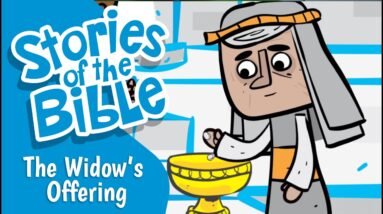 The Widow's Offering  - Stories of the Bible