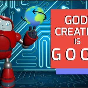 Gizmo's daily Bible Byte - 047 - 1 Timothy 4:4 - God's Creation is Good!