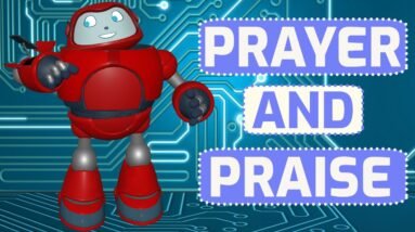 Gizmo's Daily Bible Byte - 051 - James 5:13 - Prayer and Praise