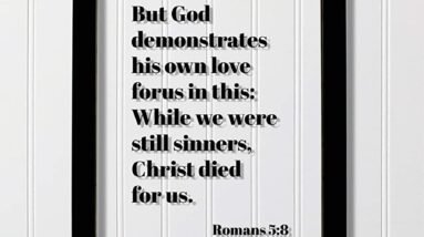 While We Were Still Sinners - Romans 5:8 25 8JeImd7