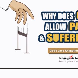 Why Does God Allow Pain & Suffering  | Finding HOPE in JESUS | God's Love Animation EP 77