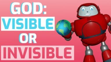 Colossians 1:15 - The Supremacy of the Son of God 23 Gizmo's Daily Bible Byte - 061 - Colossians 1:15 - God: Visible or Invisible