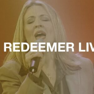 My Redeemer Lives  - Hillsong Worship