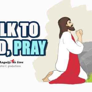 Talk To God, PRAY (Whiteboard Animation) | Benefits of Prayer | God's Love Animation | EP 83