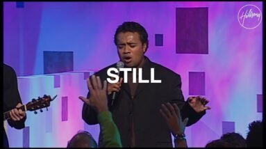 Be Still and Know That I am God - Hillsong Worship - Psalm 46:10 4 Still - Hillsong Worship
