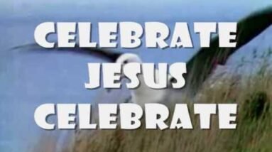 Celebrate Jesus Celebrate