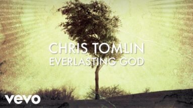 Everlasting God - Chris Tomlin - (Lyric Video) 28 Chris Tomlin - Everlasting God (Lyric Video)