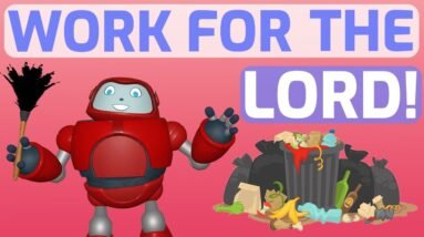 Colossians 3:23 - Work for the Lord! 8 Gizmo's Daily Bible Byte - 150 - Colossians 3:23 - Work for the Lord!