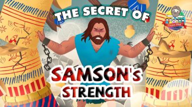 The Bible for Kids | OT | Story 8 – The Secret of Samson's Strength (A Hairy Tale)