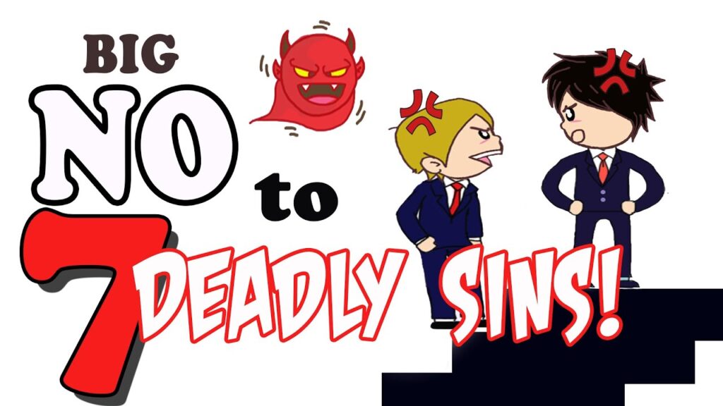7 Deadly Sins - Are You Aware of Them?