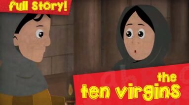 The Meaning Behind The Parable of The Ten Virgins 2 The Parable of The Ten Virgins | Parables of Jesus | Episode 16