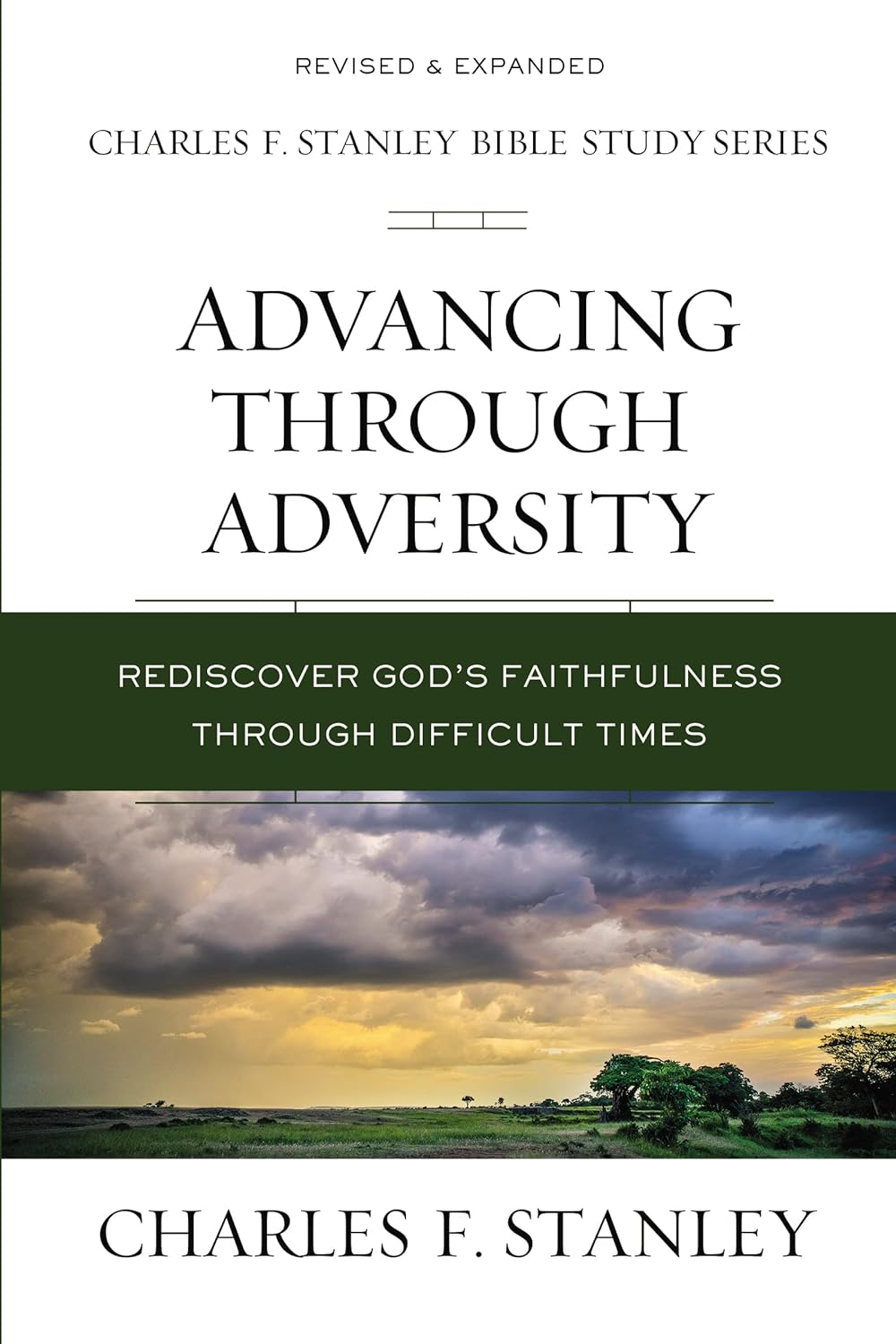 Advancing Through Adversity: Rediscover Gods Faithfulness Through Difficult Times