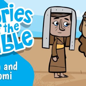 Ruth and Naomi - Stories of the Bible