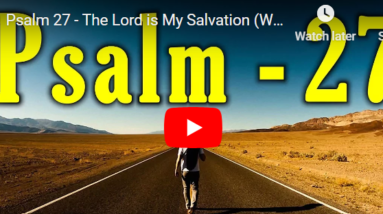 Praying For Strength In Times Of Trial: Psalm 27:1 18 p17