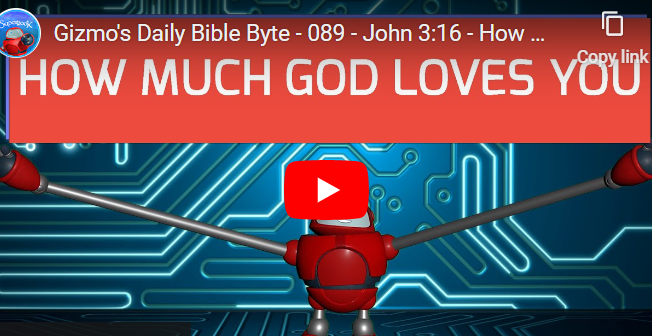 Gizmos Daily Bible Byte John 316 How Much God Loves You