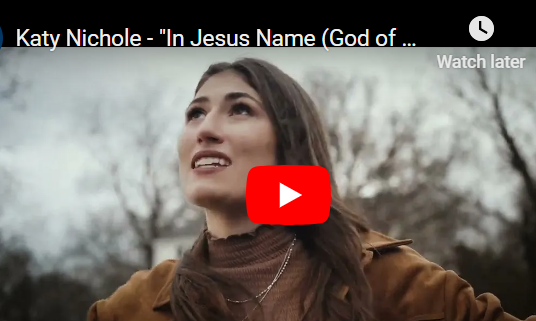 Katy Nichole - In Jesus Name (God Of Possible)