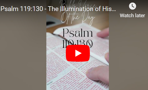 Journey To Enlightenment: Gaining Spiritual Insights From The Bible - Psalm 119:130 1 bs11