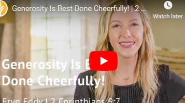 Praying For A Heart Of Generosity (2 Corinthians 9:7) 16 generosity