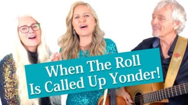 When The Roll Is Called Up Yonder - The Most Joyful Hymn Celebrating Heaven! 2 When The Roll Is Called Up Yonder - The happiest hymn about HEAVEN!