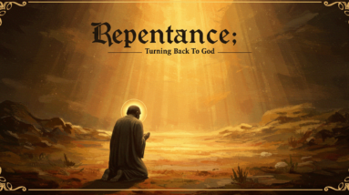 Repentance: Turning Back To God - Acts 3:19; 2 Chronicles 7:14 28 repentance1