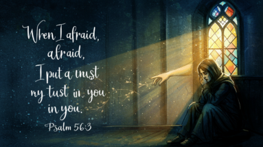Psalm 56:3 - Discover how trusting in divine strength can help you overcome fear 26 image fx 5 9