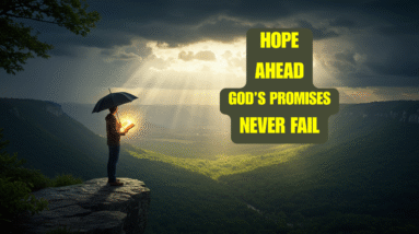 Hope Ahead: Trusting God's Promises for Your Future 21 HOPE AHEAD GODS PROMISES NEVER FAIL