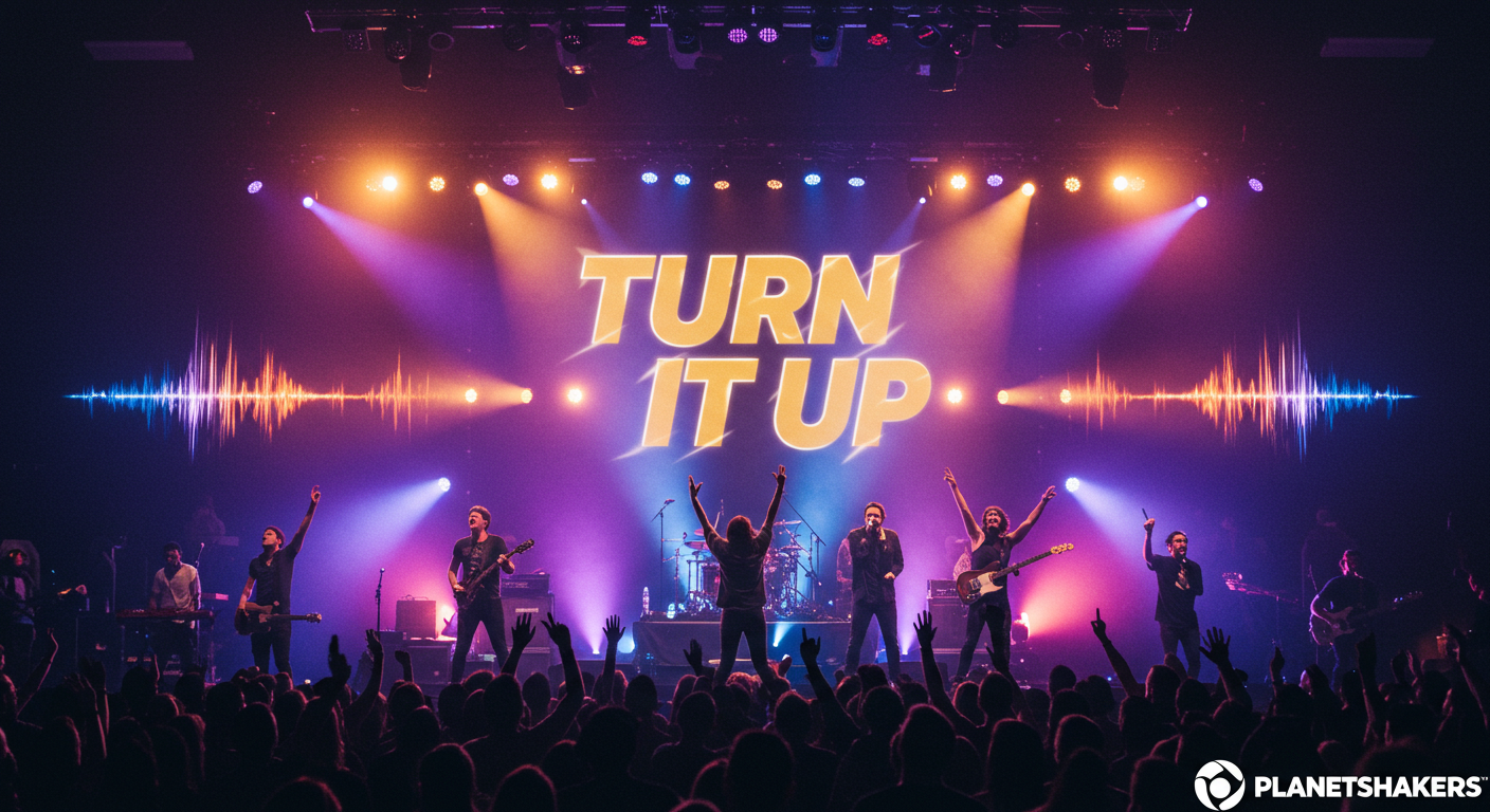 Amplifying Faith with Turn It Up by Planetshakers