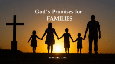 10 Unbreakable Bible Promises For Christian Families 37 Image fx 8