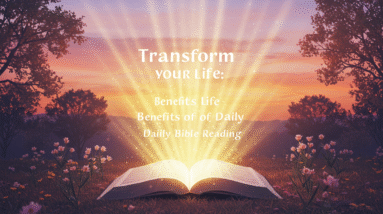 Transform Your Life: Benefits of Daily Bible Reading 20 Image fx 10 15