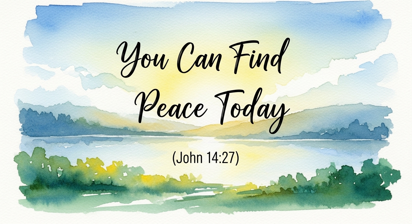 Why God’s Word Still Brings Peace in a Noisy World (John 14:27) 5 peace through God’s Word